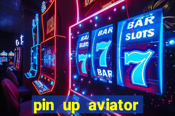 pin up aviator promo code